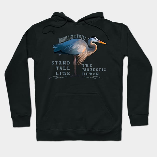 Blue heron bird illustration funny slogan Hoodie by MusicianCatsClub